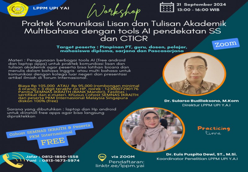 Workshop Praktek Komunikasi Lisan dan Tulisan Akademik dengan tools AI pendekatan SS dan CTICR  pada tgl 21 Sept 2024 jam 13.